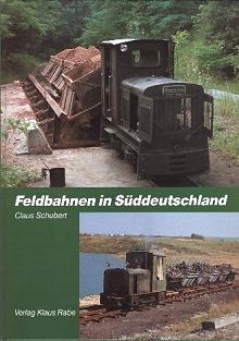 Feldbahn-Buch von Claus Schubert Feldbahn-Buch von Claus Schubert