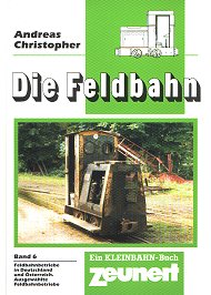 Feldbahn-Buch von Andreas Christopher Feldbahn-Buch von Andreas Christopher